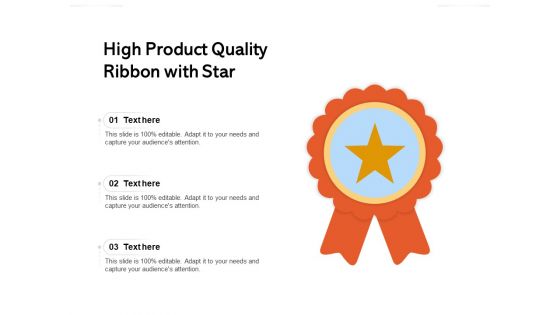 High Product Quality Ribbon With Star Ppt PowerPoint Presentation File Background PDF High Product Quality Ribbon With Star Ppt PowerPoint Presentation File Background PDF