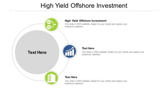 High Yield Offshore Investment Ppt PowerPoint Presentation Pictures Ideas Cpb Pdf