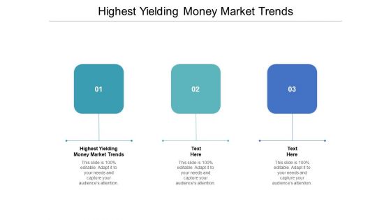 Highest Yielding Money Market Trends Ppt PowerPoint Presentation File Mockup Cpb Pdf