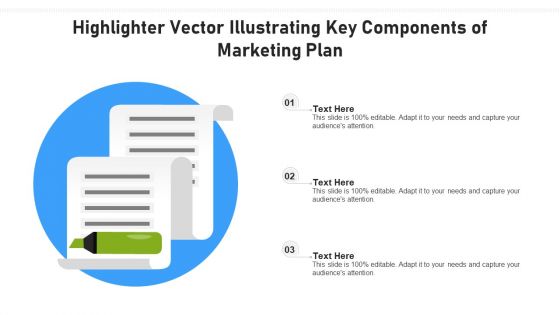 Highlighter Vector Illustrating Key Components Of Marketing Plan Ppt Slide PDF