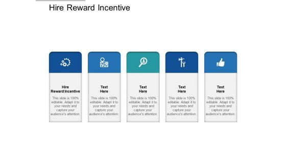 Hire Reward Incentive Ppt PowerPoint Presentation Inspiration Themes Cpb Hire Reward Incentive Ppt PowerPoint Presentation Inspiration Themes Cpb