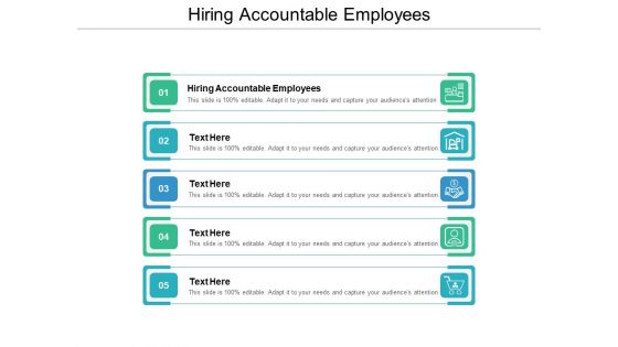 Hiring Accountable Employees Ppt PowerPoint Presentation Outline Clipart Cpb