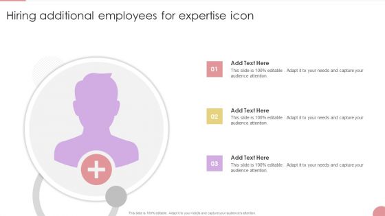 Hiring Additional Employees For Expertise Icon Icons PDF