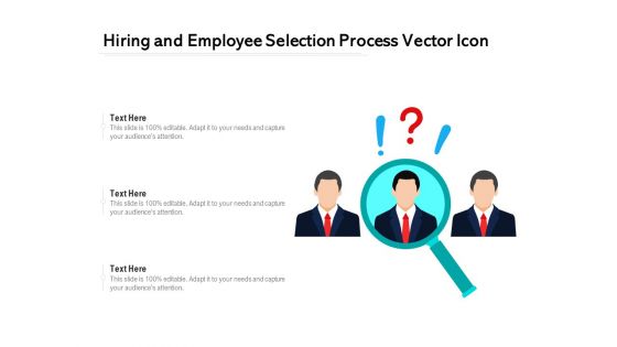 Hiring And Employee Selection Process Vector Icon Ppt PowerPoint Presentation Model Vector PDF