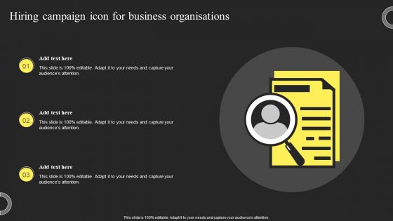 Hiring Campaign Icon For Business Organisations Designs PDF