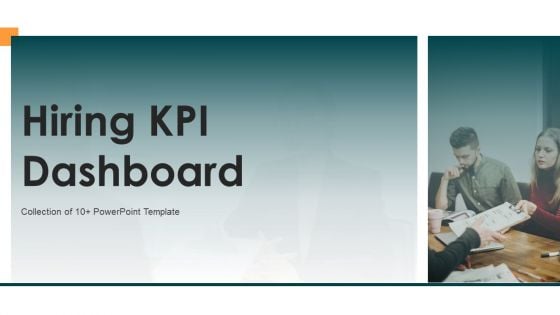 Hiring KPI Dashboard Ppt PowerPoint Presentation Complete Deck With Slides
