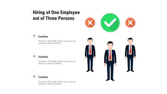 Hiring Of One Employee Out Of Three Persons Ppt PowerPoint Presentation File Graphics Tutorials PDF