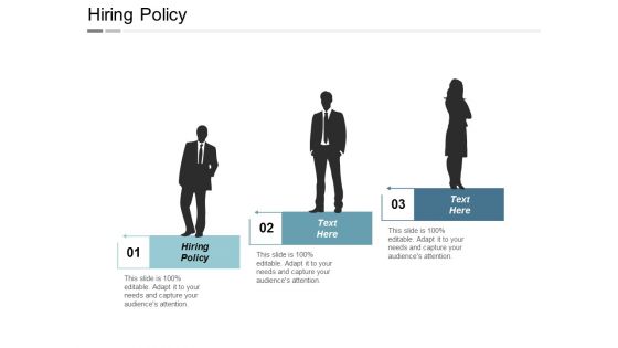 Hiring Policy Ppt Powerpoint Presentation Professional Diagrams Cpb