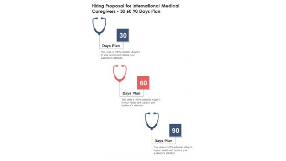 Hiring Proposal For International Medical Caregivers 30 60 90 Days Plan One Pager Sample Example Document