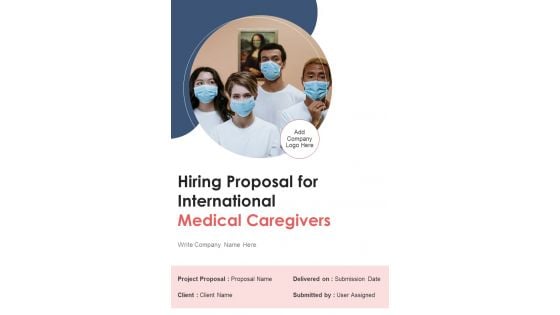 Hiring Proposal For International Medical Caregivers Example Document Report Doc Pdf Ppt