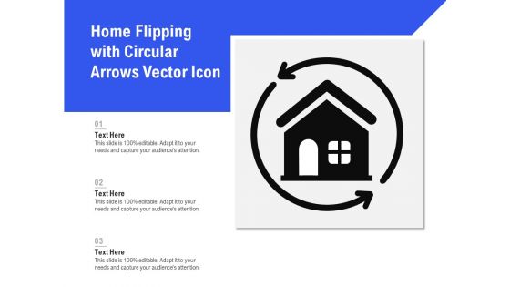 Home Flipping With Circular Arrows Vector Icon Ppt PowerPoint Presentation Gallery Topics PDF