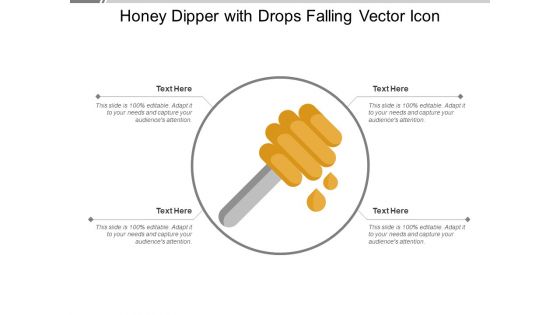 Honey Dipper With Drops Falling Vector Icon Ppt PowerPoint Presentation Gallery Designs Download PDF