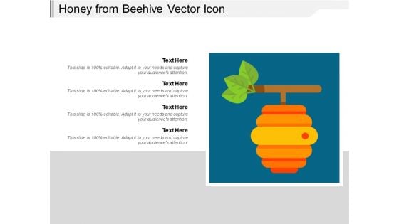 Honey From Beehive Vector Icon Ppt PowerPoint Presentation File Design Templates PDF