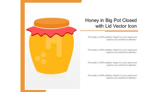 Honey In Big Pot Closed With Lid Vector Icon Ppt PowerPoint Presentation File Information PDF