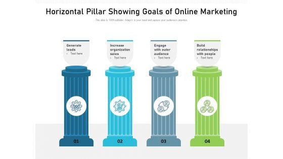 Horizontal Pillar Showing Goals Of Online Marketing Ppt PowerPoint Presentation Gallery Objects PDF