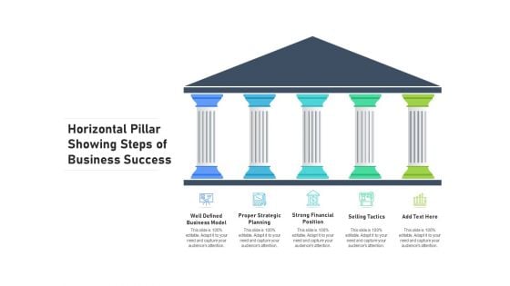 Horizontal Pillar Showing Steps Of Business Success Ppt PowerPoint Presentation Infographic Template Templates PDF Horizontal Pillar Showing Steps Of Business Success Ppt PowerPoint Presentation Infographic Template Templates PDF