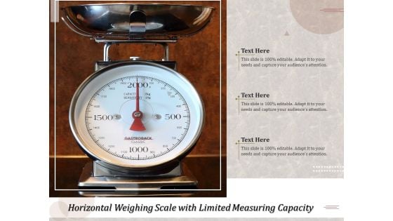 Horizontal Weighing Scale With Limited Measuring Capacity Ppt PowerPoint Presentation Show Gridlines PDF