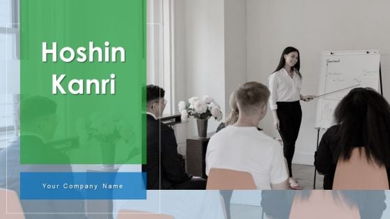 Hoshin Kanri Ppt PowerPoint Presentation Complete Deck With Slides