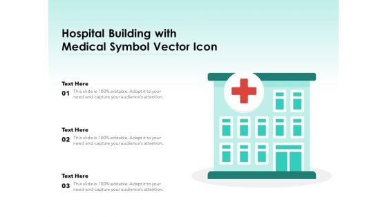 Hospital Building With Medical Symbol Vector Icon Ppt PowerPoint Presentation Ideas Gallery PDF