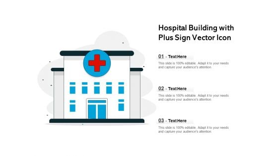 Hospital Building With Plus Sign Vector Icon Ppt PowerPoint Presentation Model PDF