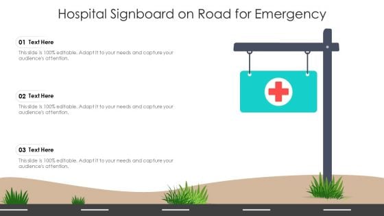 Hospital Signboard On Road For Emergency Ppt PowerPoint Presentation Gallery Templates PDF