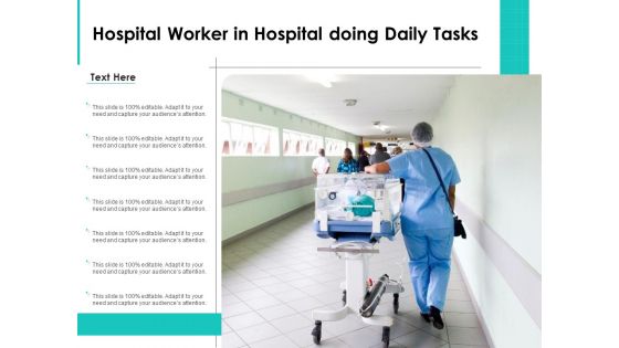 Hospital Worker In Hospital Doing Daily Tasks Ppt PowerPoint Presentation Gallery Microsoft PDF