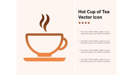 Hot Cup Of Tea Vector Icon Ppt PowerPoint Presentation Inspiration Skills