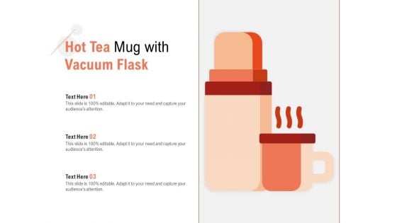 Hot Tea Mug With Vacuum Flask Ppt PowerPoint Presentation Styles Slides