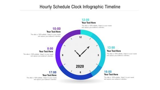 Hourly Schedule Clock Infographic Timeline Ppt PowerPoint Presentation Show Deck PDF