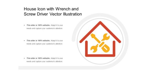 House Icon With Wrench And Screw Driver Vector Illustration Ppt PowerPoint Presentation Professional Microsoft PDF