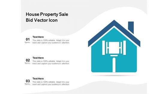 House Property Sale Bid Vector Icon Ppt PowerPoint Presentation File Clipart PDF