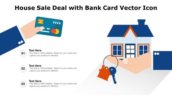 House Sale Deal With Bank Card Vector Icon Ppt PowerPoint Presentation Gallery Outline PDF