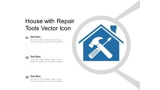 House With Repair Tools Vector Icon Ppt PowerPoint Presentation Infographic Template Tips PDF