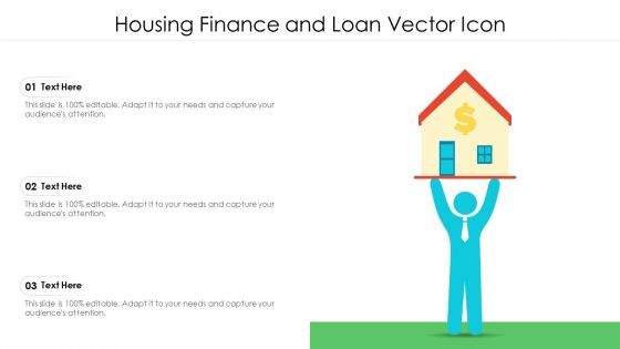 Housing Finance And Loan Vector Icon Ppt PowerPoint Presentation Gallery Pictures PDF