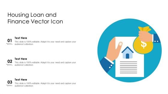 Housing Loan And Finance Vector Icon Ppt PowerPoint Presentation Gallery Inspiration PDF