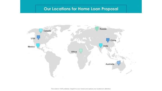 Housing Mortgage Our Locations For Home Loan Proposal Ppt File Format PDF Housing Mortgage Our Locations For Home Loan Proposal Ppt File Format PDF