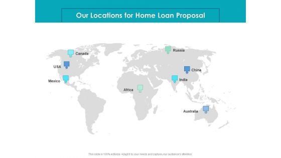 Housing Mortgage Our Locations For Home Loan Proposal Ppt File Format PDF