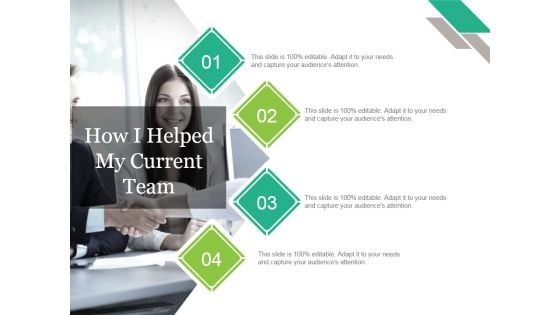 How I Helped My Current Team Ppt PowerPoint Presentation Portfolio Icon