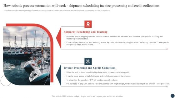 How Robotic Process Automation Will Work Shipment Scheduling Invoice Processing And Credit Collections Topics PDF