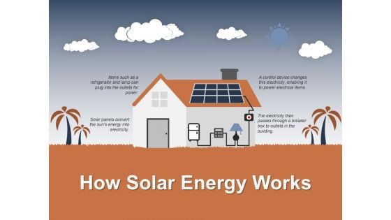 How Solar Energy Works Template 2 Ppt PowerPoint Presentation Layouts Background Images