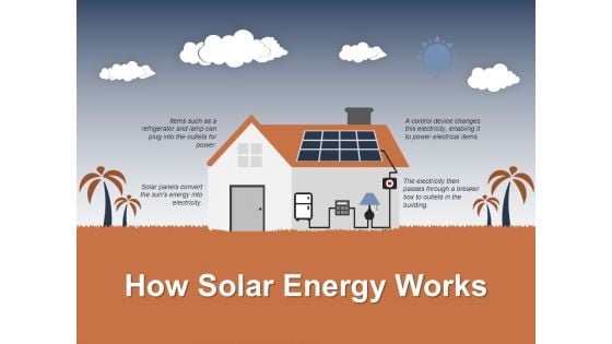 How Solar Energy Works Template 2 Ppt PowerPoint Presentation Layouts Background Images How Solar Energy Works Template 2 Ppt PowerPoint Presentation Layouts Background Images