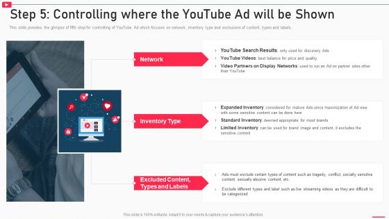 How To Promote Business Using Youtube Marketing Step 5 Controlling Where The Youtube Ad Will Be Shown Designs PDF