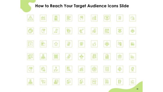 How To Reach Your Target Audience Ppt PowerPoint Presentation Complete Deck With Slides