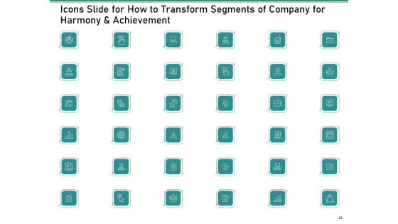 How To Transform Segments Of Company For Harmony And Achievement Ppt PowerPoint Presentation Complete Deck With Slides