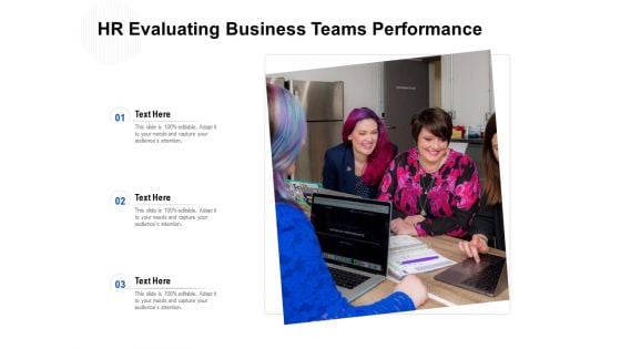 Hr Evaluating Business Teams Performance Ppt Powerpoint Presentation Summary Clipart Images Pdf Hr Evaluating Business Teams Performance Ppt Powerpoint Presentation Summary Clipart Images Pdf