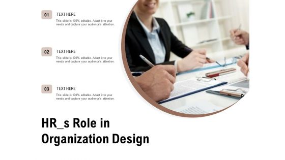 Hrs Role In Organization Design Ppt PowerPoint Presentation Show Portfolio PDF