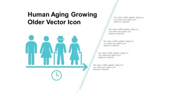 Human Aging Growing Older Vector Icon Ppt PowerPoint Presentation Portfolio Styles