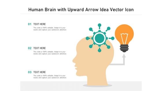 Human Brain With Upward Arrow Idea Vector Icon Ppt PowerPoint Presentation Infographic Template Model PDF