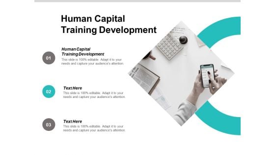 Human Capital Training Development Ppt PowerPoint Presentation Portfolio Master Slide Cpb