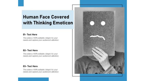 Human Face Covered With Thinking Emoticon Ppt PowerPoint Presentation Gallery Graphics Tutorials PDF
